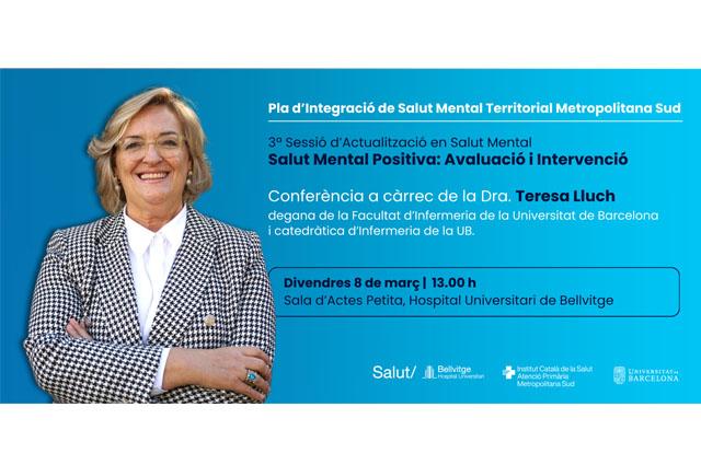3a sessió d'actualització en salut mental Salut Mental Positiva: Avaluació i Intervenció A càrrec de la Dra. Teresa Lluch 