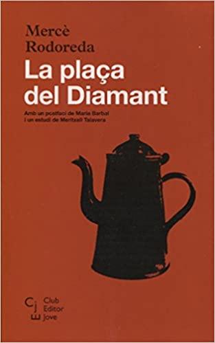 La plaça del diamant - Relat-HOS