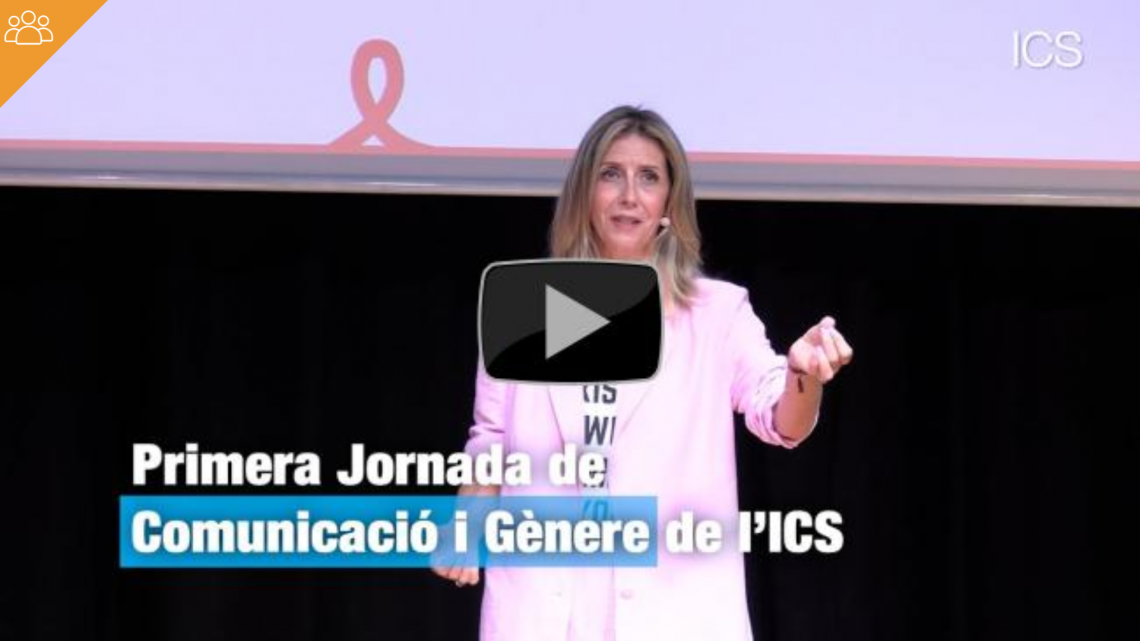  L’ICS celebra la Primera Jornada de Comunicació i Gènere de la institució